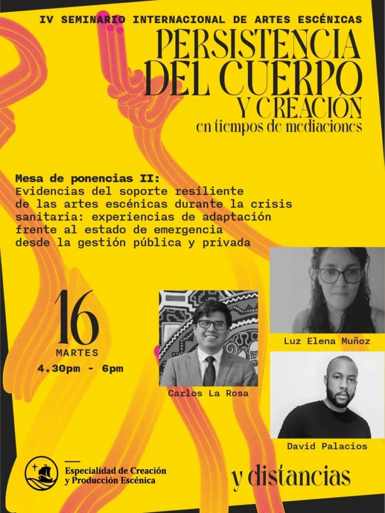 IV Seminario Internacional de Artes Escénicas: Persistencia del cuerpo y creación en tiempos de mediaciones (2021)