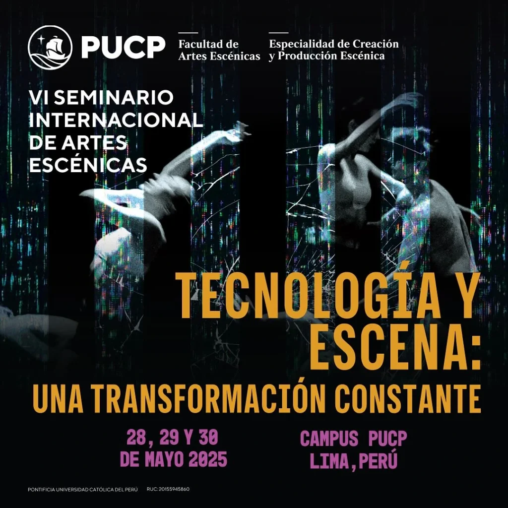 VI Seminario Internacional de Artes Escénicas: Tecnología y escena (2025)
