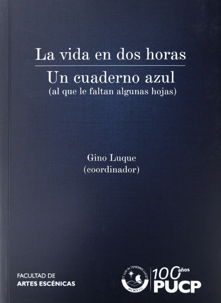 La vida en dos horas; Un cuaderno azul (al que le faltan algunas hojas) (2017)