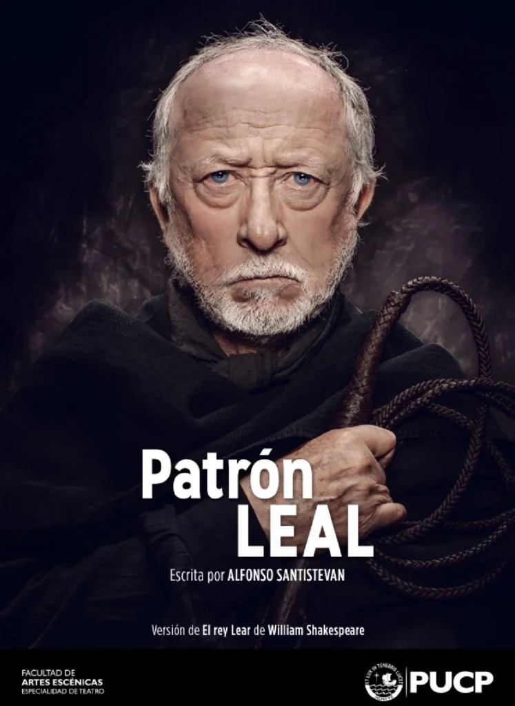 Patrón Leal, versión de El rey Lear de William Shakespeare (2021)