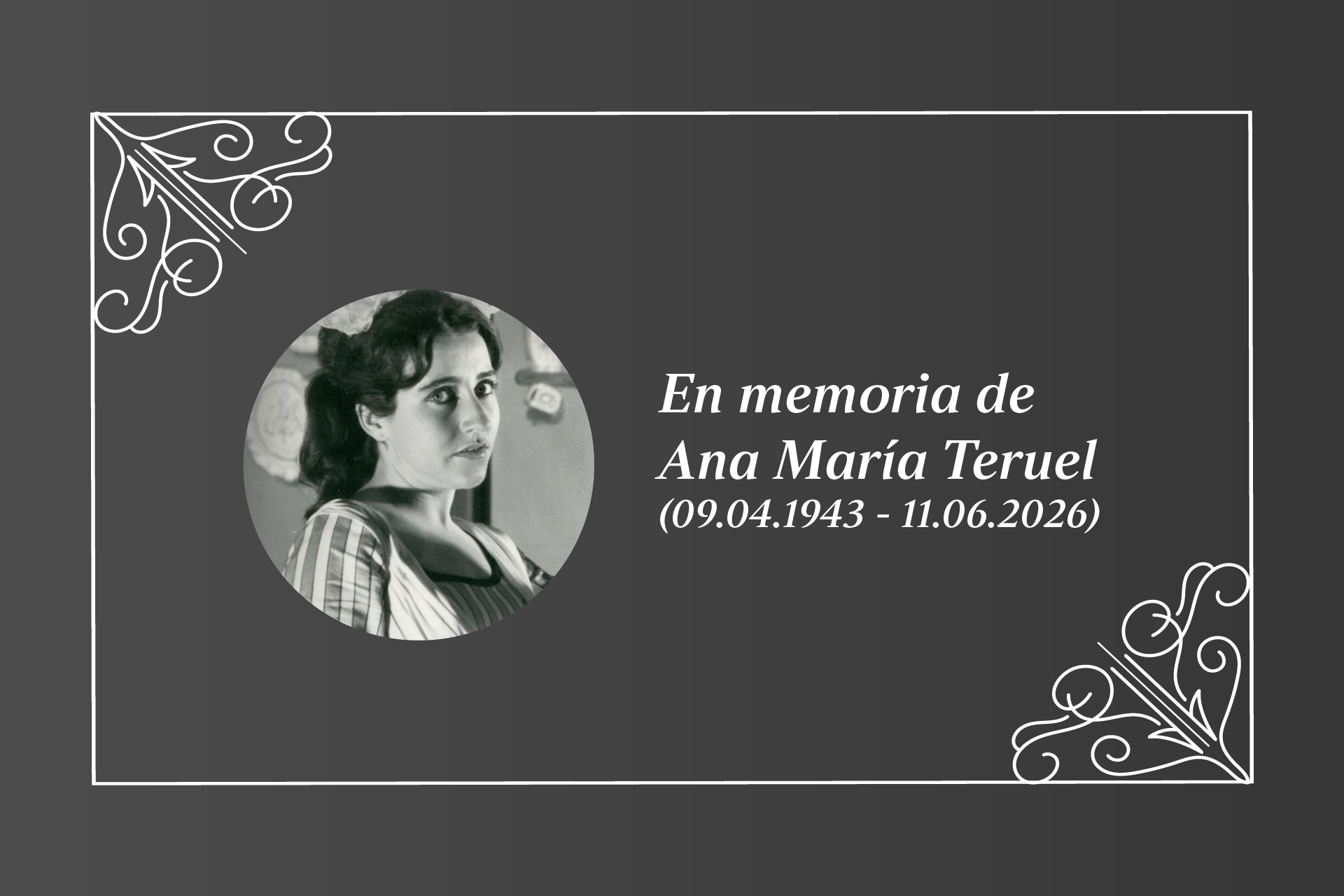 En memoria de Ana María Teruel (09 de abril de 1943 – 11 de junio de 2026)